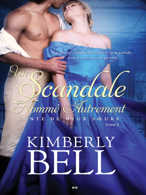 Title details for Un scandale nommé autrement by Kimberly Bell - Available